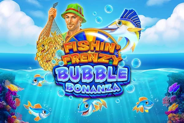 Fishin' Frenzy Bubble Bonanza Slot