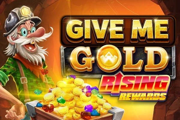 Give Me Gold: Rising Rewards