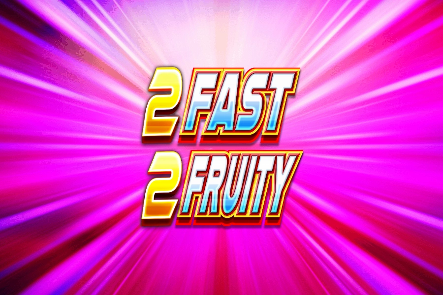 2 Fast 2 Fruity by Reflex Gaming slot logo